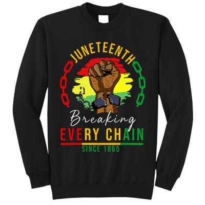 Breaking Every Chain Since 1865  Juneteenth Freedom Tall Sweatshirt