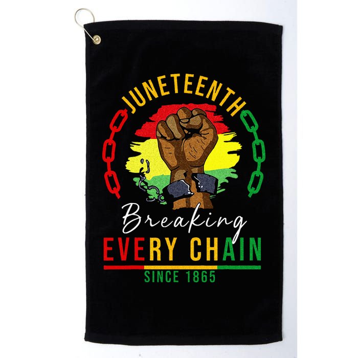 Breaking Every Chain Since 1865  Juneteenth Freedom Golf Towel