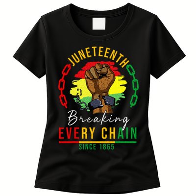 Breaking Every Chain Since 1865  Juneteenth Freedom Womens T-Shirt