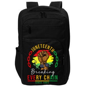 Breaking Every Chain Since 1865 Juneteenth Freedom Impact Tech Backpack