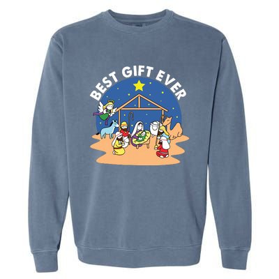 Best Ever Christmas Jesus Nativity Scene Christian Xmas Garment-Dyed Sweatshirt