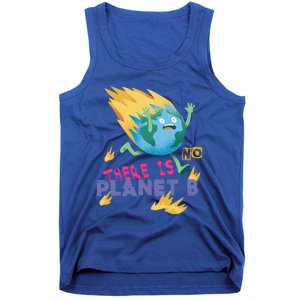 Burning Earth Cute Gift There Is No Planet B Great Gift Tank Top