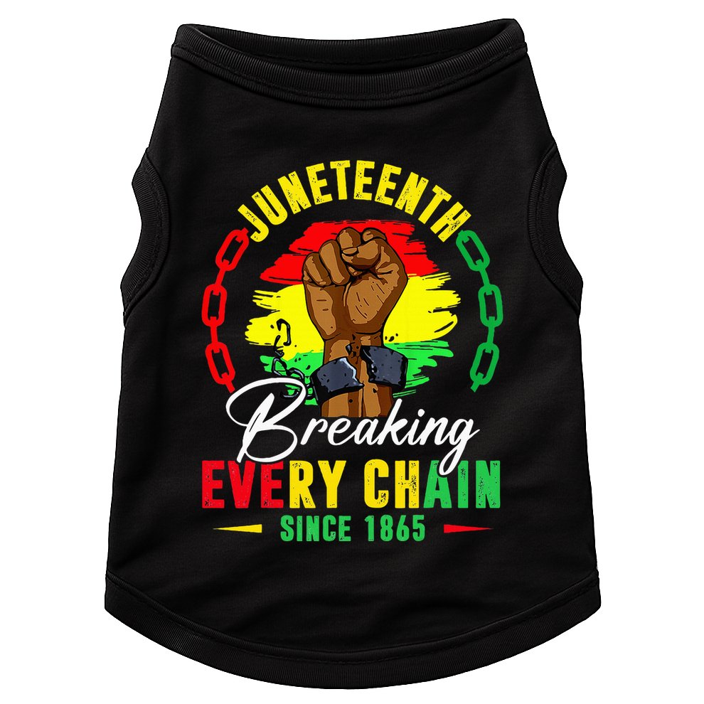 Breaking Every Chain Since 1865 Juneteenth Freedom Doggie Tank