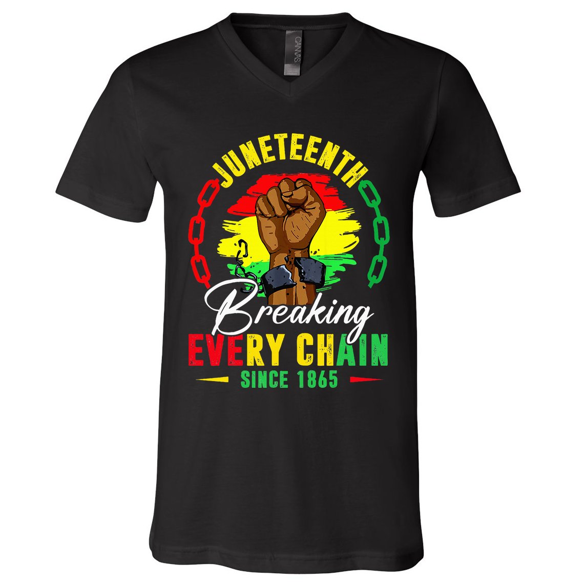 Breaking Every Chain Since 1865 Juneteenth Freedom V-Neck T-Shirt