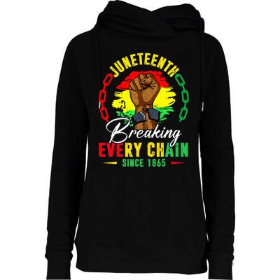 Breaking Every Chain Since 1865 Juneteenth Freedom Womens Funnel Neck Pullover Hood