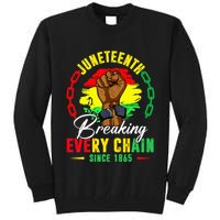 Breaking Every Chain Since 1865 Juneteenth Freedom Tall Sweatshirt