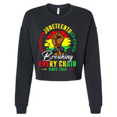 Breaking Every Chain Since 1865 Juneteenth Freedom Cropped Pullover Crew