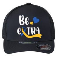 Be Extra Cute T21 World Down Syndrome Awareness Day Flexfit Unipanel Trucker Cap