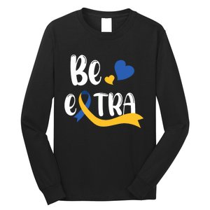 Be Extra Cute T21 World Down Syndrome Awareness Day Long Sleeve Shirt