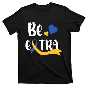 Be Extra Cute T21 World Down Syndrome Awareness Day T-Shirt