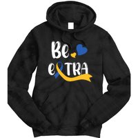 Be Extra Cute T21 World Down Syndrome Awareness Day Tie Dye Hoodie