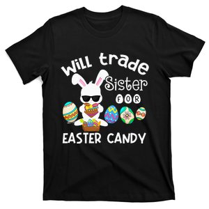 Bunny Eat Chocolate Eggs Will Trade Sister Easter T-Shirt