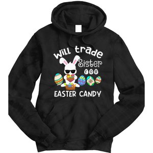 Bunny Eat Chocolate Eggs Will Trade Sister Easter Tie Dye Hoodie