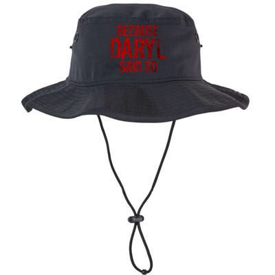 Because Daryl Said So Quote Bucket Hat