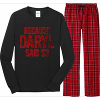 Because Daryl Said So Quote Long Sleeve Pajama Set