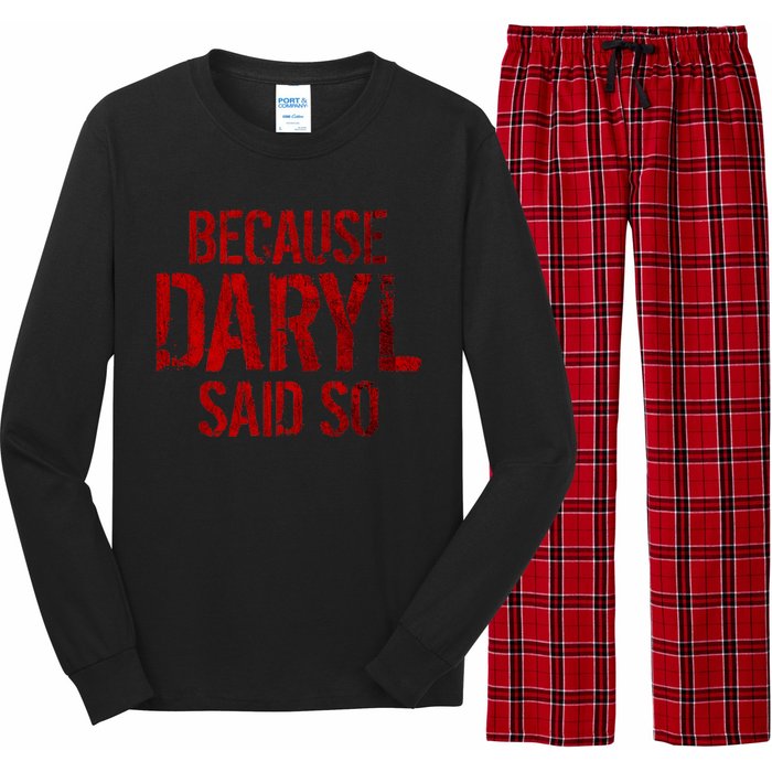 Because Daryl Said So Quote Long Sleeve Pajama Set