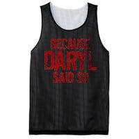 Because Daryl Said So Quote Mesh Reversible Basketball Jersey Tank