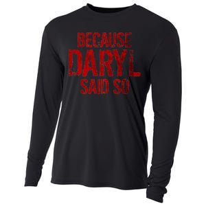 Because Daryl Said So Quote Cooling Performance Long Sleeve Crew