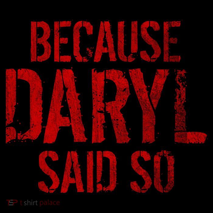 Because Daryl Said So Quote Tank Top