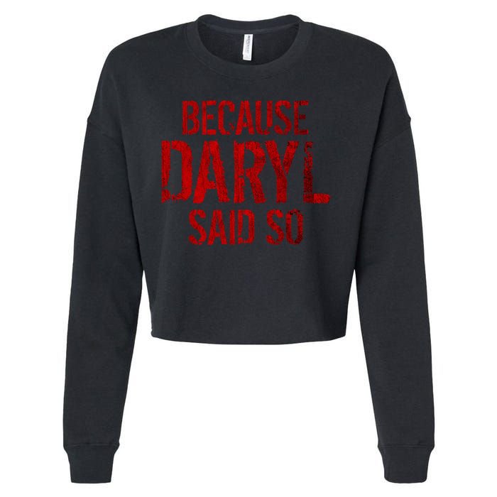 Because Daryl Said So Quote Cropped Pullover Crew