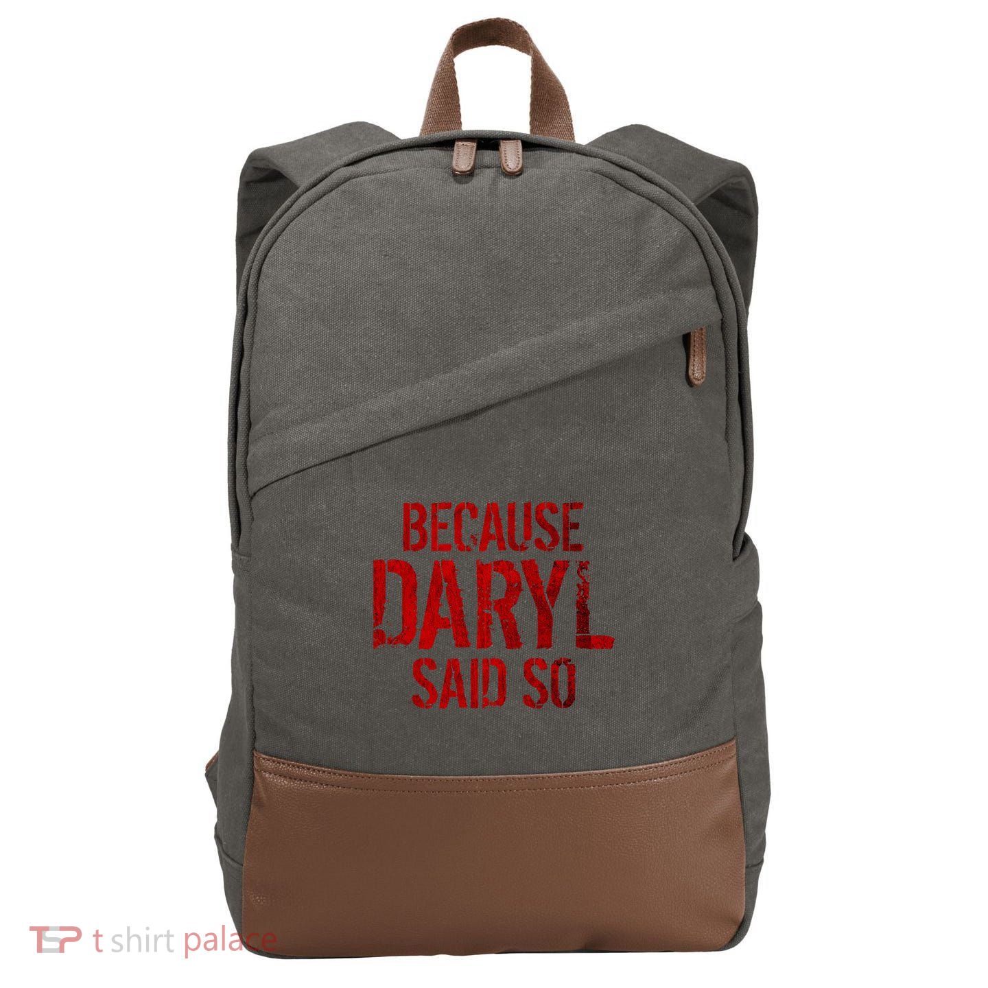 Because Daryl Said So Quote Cotton Canvas Backpack