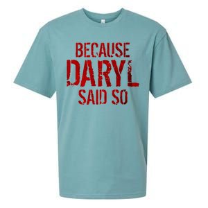 Because Daryl Said So Quote Sueded Cloud Jersey T-Shirt