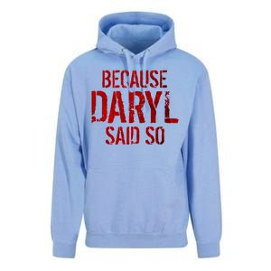 Because Daryl Said So Quote Unisex Surf Hoodie