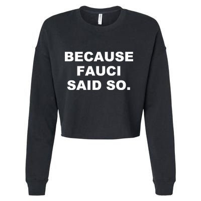 Because Fauci Said So Cropped Pullover Crew