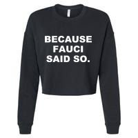Because Fauci Said So Cropped Pullover Crew