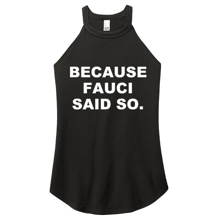 Because Fauci Said So Women's Perfect Tri Rocker Tank