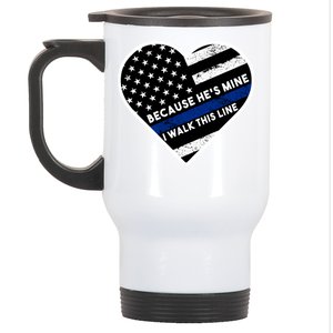 Because He's Mine I Walk This Line Back The Blue Stainless Steel Travel Mug