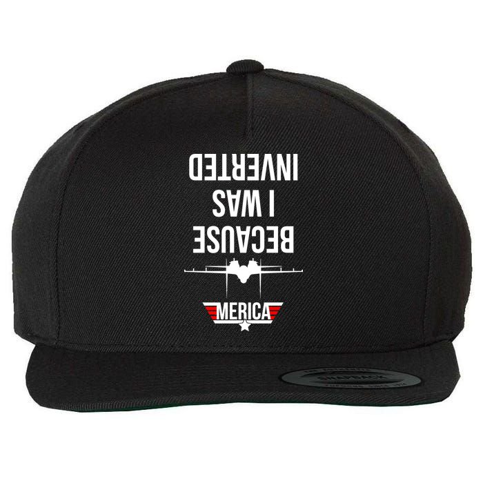 Because I Was Inverted Jet Fighter Wool Snapback Cap