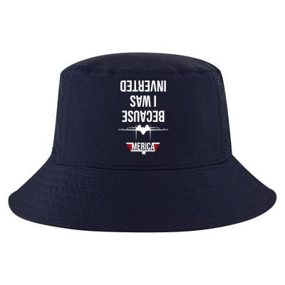 Because I Was Inverted Jet Fighter Cool Comfort Performance Bucket Hat