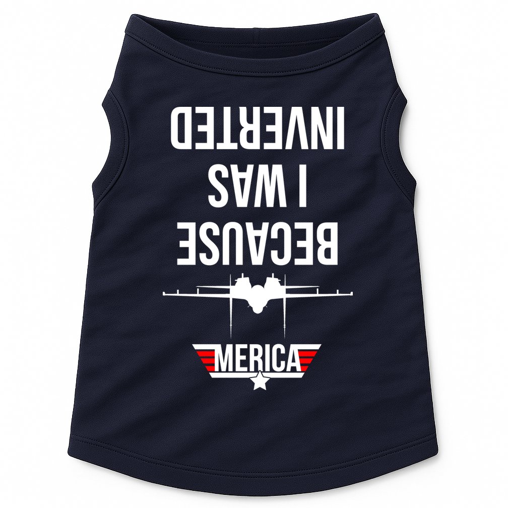 Because I Was Inverted Jet Fighter Doggie Tank