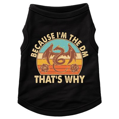 Because I'm the DM That's Why Vintage Doggie Tank