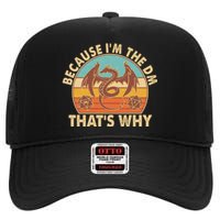 Because I'm the DM That's Why Vintage High Crown Mesh Back Trucker Hat