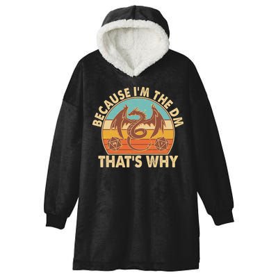 Because I'm the DM That's Why Vintage Hooded Wearable Blanket