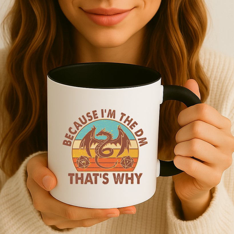 Because I'm the DM That's Why Vintage Mug