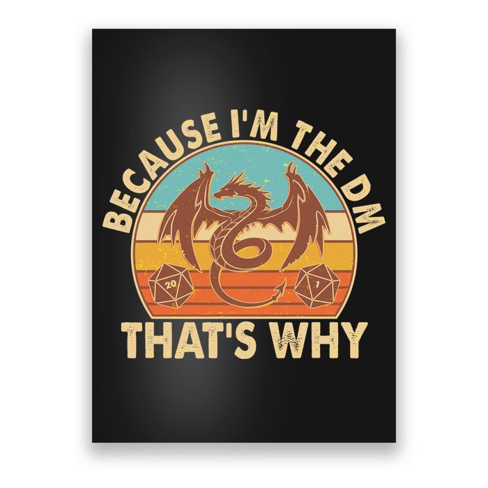 Because I'm the DM That's Why Vintage Poster