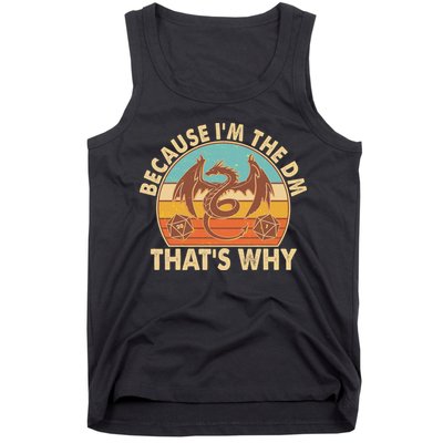 Because I'm the DM That's Why Vintage Tank Top