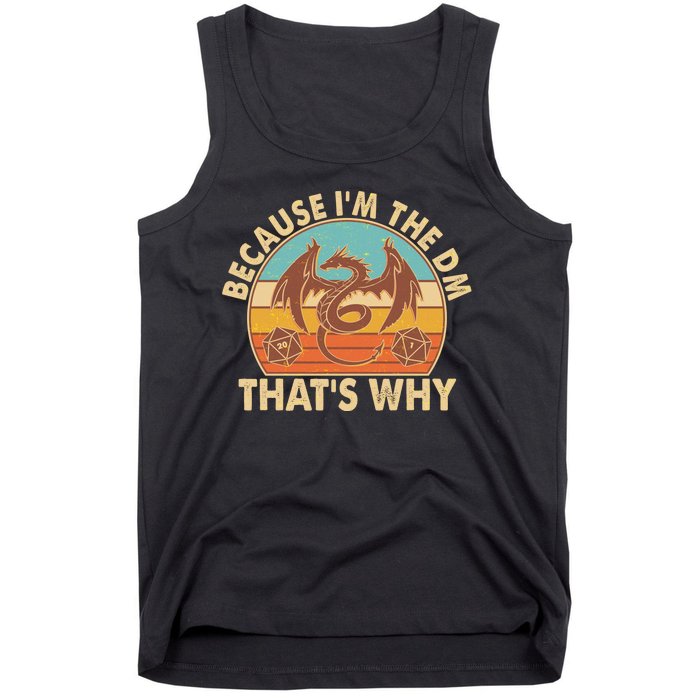 Because I'm the DM That's Why Vintage Tank Top