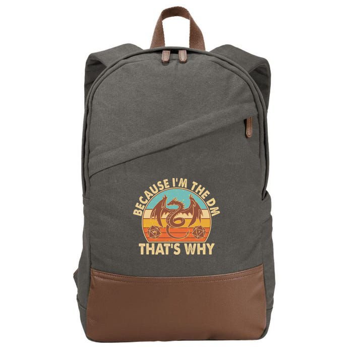 Because I'm the DM That's Why Vintage Cotton Canvas Backpack