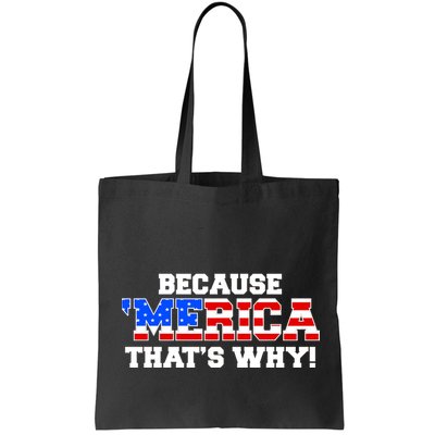 Because Merica Thats Why Bag