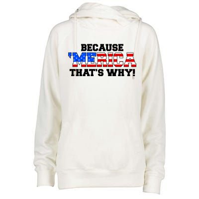 Because Merica Thats Why Womens Funnel Neck Pullover Hood