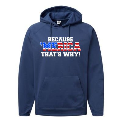 Because Merica Thats Why Performance Fleece Hoodie