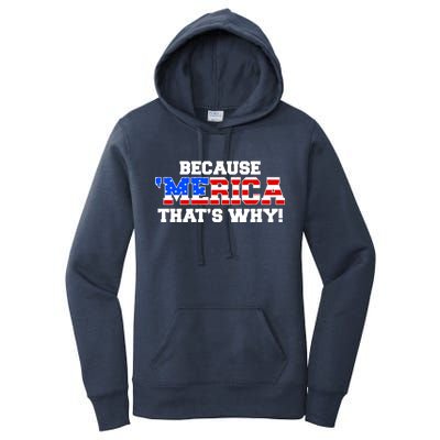 Because Merica Thats Why Women's Pullover Hoodie