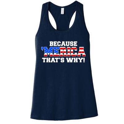 Because Merica Thats Why Women's Racerback Tank