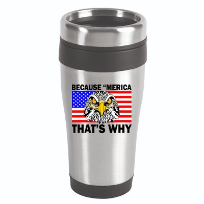 Because 'Merica That's Why! Eagle 16oz Travel Tumbler