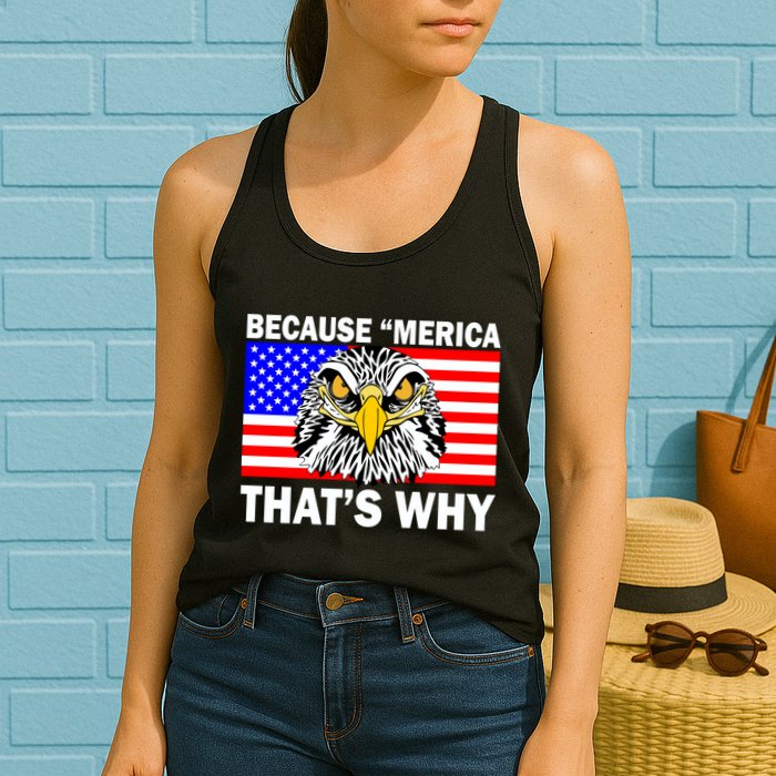 Because 'Merica That's Why! Eagle Womens Tank Top