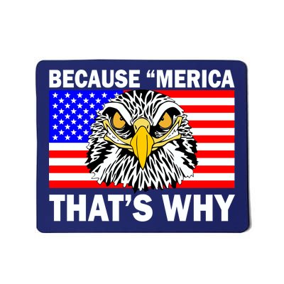 Because 'Merica That's Why! Eagle Mousepad